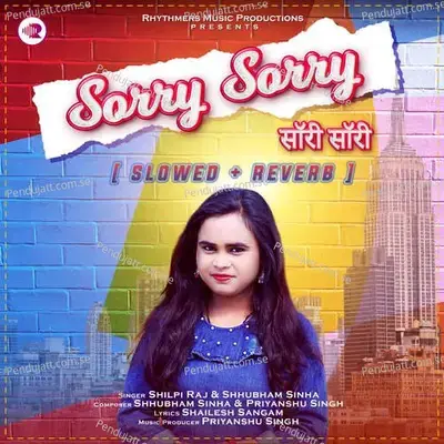 Sorry Sorry - Shilpi Raj album cover 