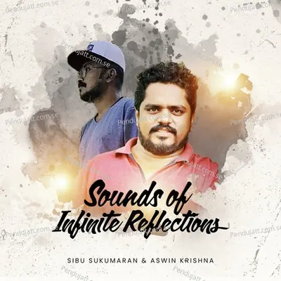 Sounds Of Infinite Reflections - Sibu Sukumaran album cover 