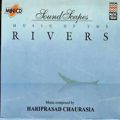 Soundscapes - Rivers - Pandit Hariprasad Chaurasia cover album
