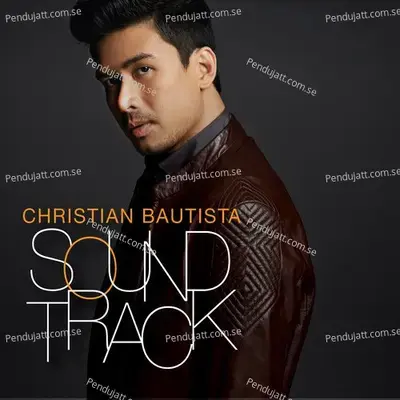 Unchained Melody - Christian Bautista album cover 