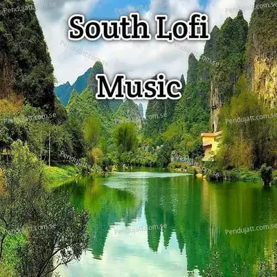 South Lofi Music - Lakhan Hire album cover 