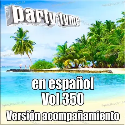 Dime Quien  [Backing Version] - Party Tyme album cover 