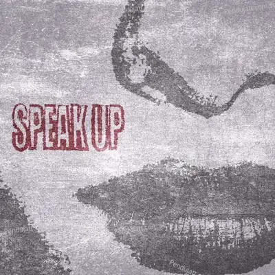 Speak Up - Anonymous