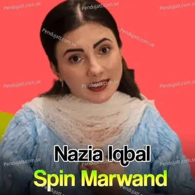 Spin Marwand - Nazia Iqbal album cover 