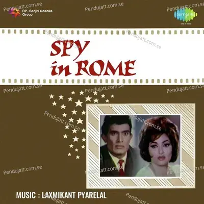 Spy In Rome - Laxmikant - Pyarelal cover album