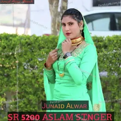 Sr 5200 Aslam Singer - Junaid Alwar