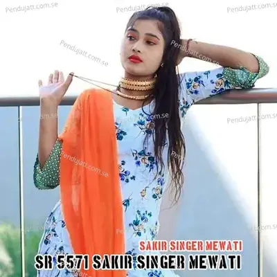 Sr 5571 Sakir Singer Mewati - Sakir Singer Mewati album cover 