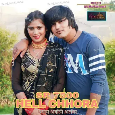 Sr 7500 Hell Chhora - Wasim Akram Alwar album cover 