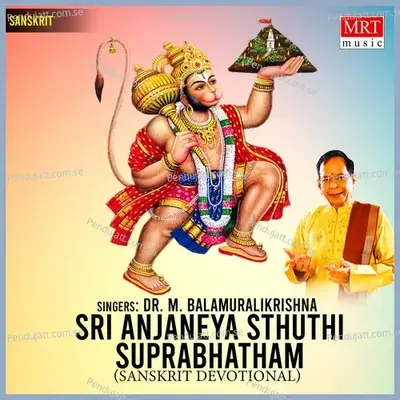 Sri Anjaneya Sthuthi Suprabhatham - M. Balamuralikrishna album cover 