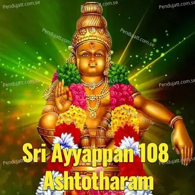 Sri Ayyappan 108 Ashtotharam - Veeramani Kannan album cover 