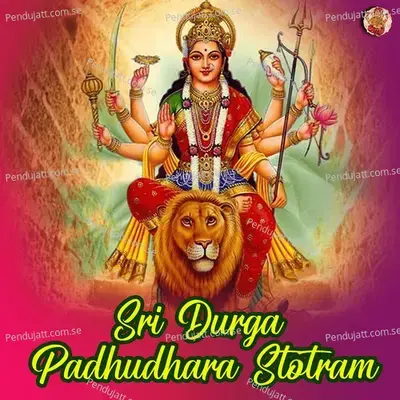 Sri Durga Padhudara Stotram - Manu