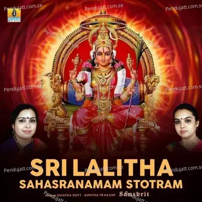 Sri Lalitha Sahasranamam Stotram - Sujatha Dutt album cover 