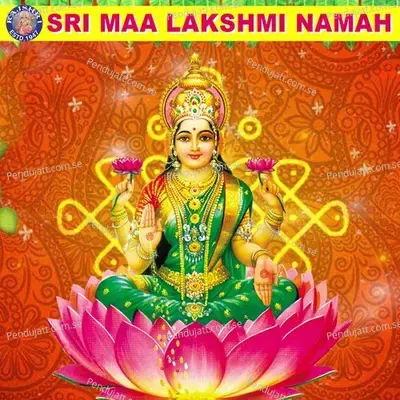 Sri Maa Lakshmi Namah - Various Artists