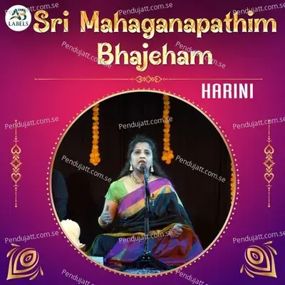 Sri Mahaganapathim Bhajeham - Harini album cover 