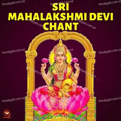 Sri Mahalakshmi Devi Chant - Praveen Kumar Immadi album cover 