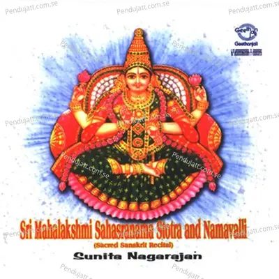 Sri Mahalakshmi Sahasranama Stotra And Namavalli - Sunita Nagarajan cover album