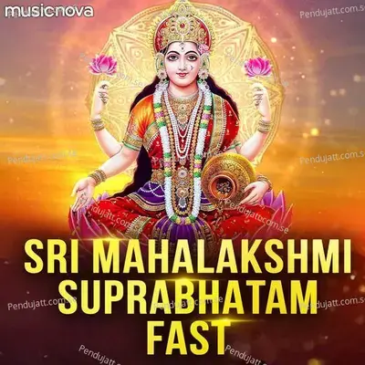 Sri Mahalakshmi Suprabhatam Fast - Rajalakshmee Sanjay album cover 