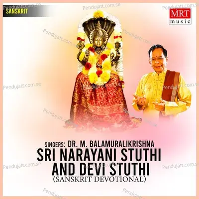 Sri Narayani Stuthi  Amp  Devi Stuthi - M. Balamuralikrishna cover album