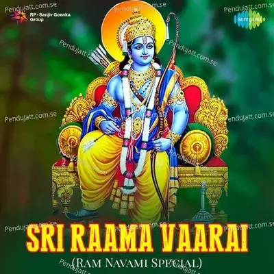 Sri Raama Vaarai - Ram Navami Special - Various Artists cover album