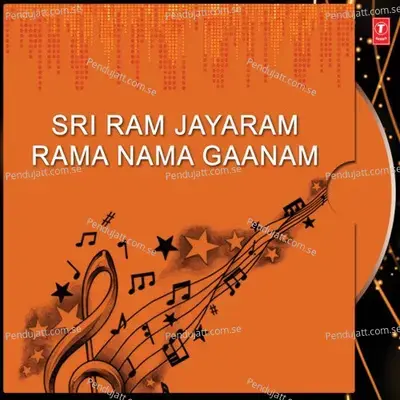 Sri Ram Jayaram Rama Nama Gaanam - Unni Menon album cover 