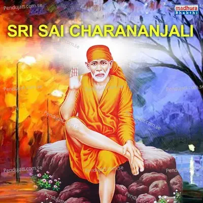 Sri Sai Charananjali - Sunil Kashyap cover album