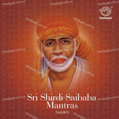 Sri Shirdi Saibaba Mantras - Dr.R.Thiagarajan cover album