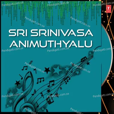 Sri Srinivasa Animuthyalu - Ramana cover album