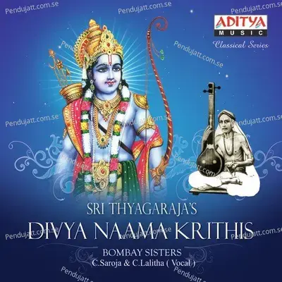 Sri Thyagarajas Divya Naama Krithis - Bombay Sisters cover album