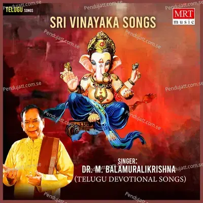 Sri Vinayaka Songs - Dr. M. Balamuralikrishna cover album