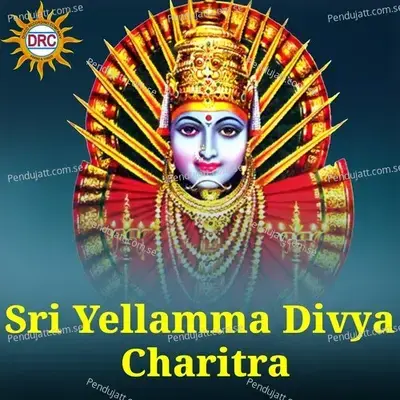 Sri Yellamma Divya Charitra - Anil Kumar cover album