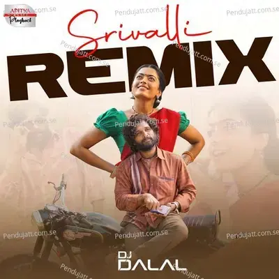 Srivalli - Official Remix - Sid Sriram album cover 