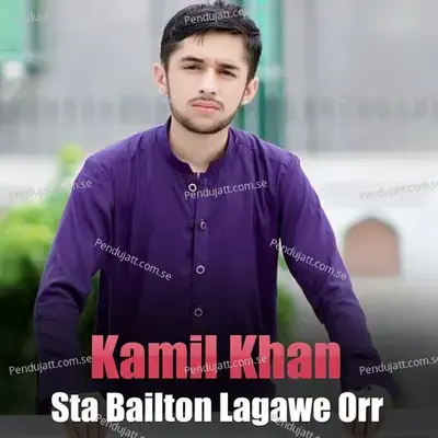 Sta Bailton Lagawe Orr - Kamil Khan album cover 