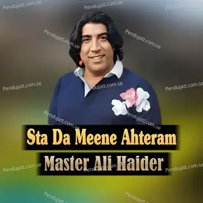 Sta Da Meene Ahteram - Master Ali Haider cover album