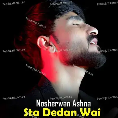 Sta Dedan Wai - Nosherwan Ashna cover album