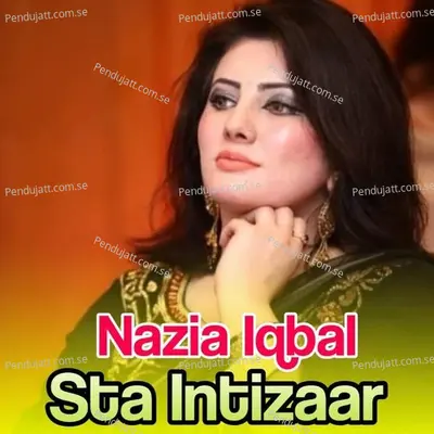 Sta Intizaar - Nazia Iqbal cover album