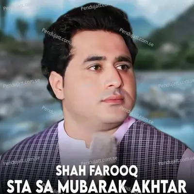 Sta Sa Mubarak Akhtar - Shah Farooq album cover 