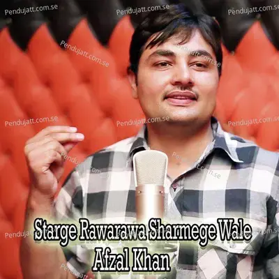 Starge Rawarawa Sharmege Wale - Afzal Khan album cover 