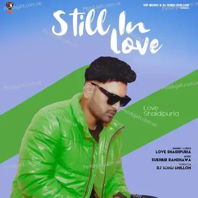 Still In Love - Love Shaidipuria album cover 