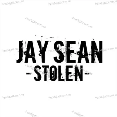 Stolen - Jay Sean
