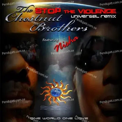 Stop The Violence   Feat  Nisha - The Chestnut Brothers album cover 