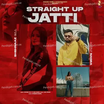 Straight Up Jatti - Shehnaaz Gill album cover 