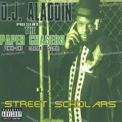 Street Scholars - D.J. Aladdin Presents: The Paper Chasers
