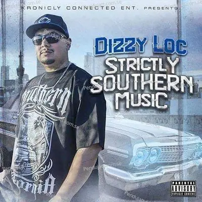 Soy Myfero   Feat  Maldito  Baby Bud  Amp  Mr  Sneeks - Dizzy Loc album cover 