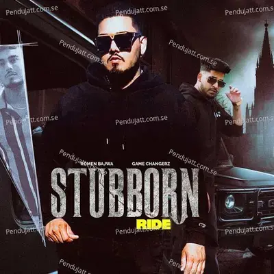 Stubborn Ride - Romen Bajwa album cover 