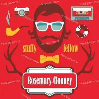 Stuffy Fellow - Rosemary Clooney cover album