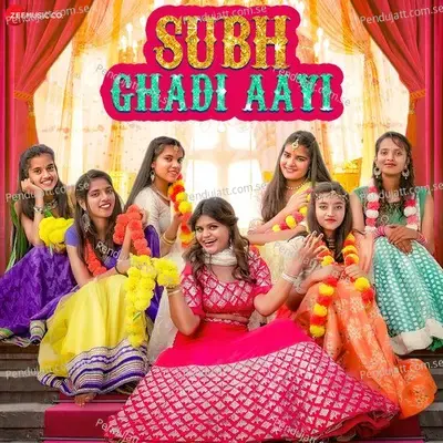 Subh Ghadi Aayi - Anchal Bhatt album cover 