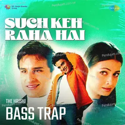 Such Keh Raha Hai Bass Trap - KK album cover 