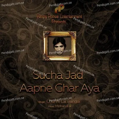 Sucha Jad Aapne Ghar Aya - Chuni Lal Bangar album cover 