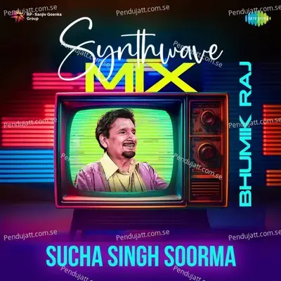 Sucha Singh Soorma Synthwave Mix - Bhumik Raj album cover 