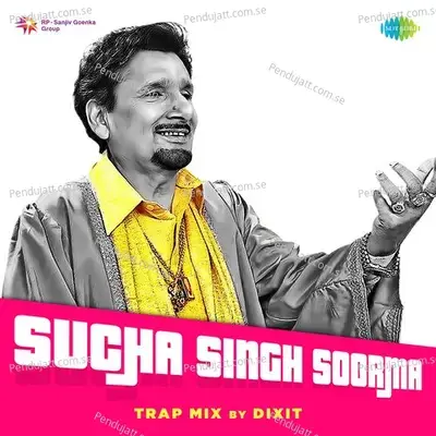 Sucha Singh Soorma Trap Mix - Kuldeep Manak album cover 